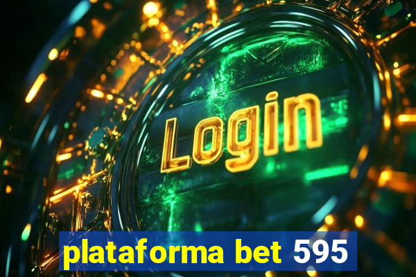 plataforma bet 595